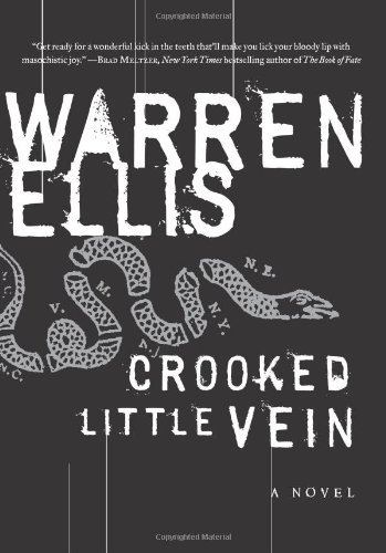 Warren Ellis/Crooked Little Vein